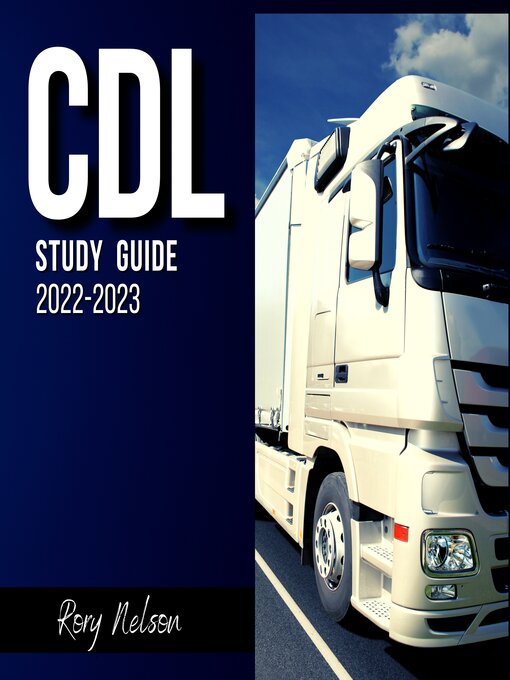 Title details for CDL Study Guide 2022-2023 by Rory Nelson - Available